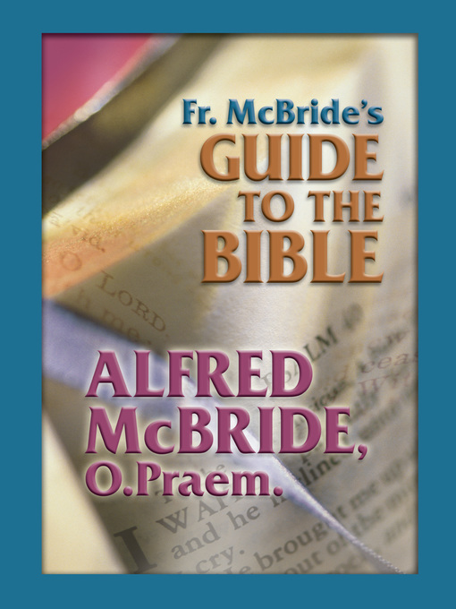 Title details for Fr. McBride's Guide to the Bible by Alfred McBride - Available